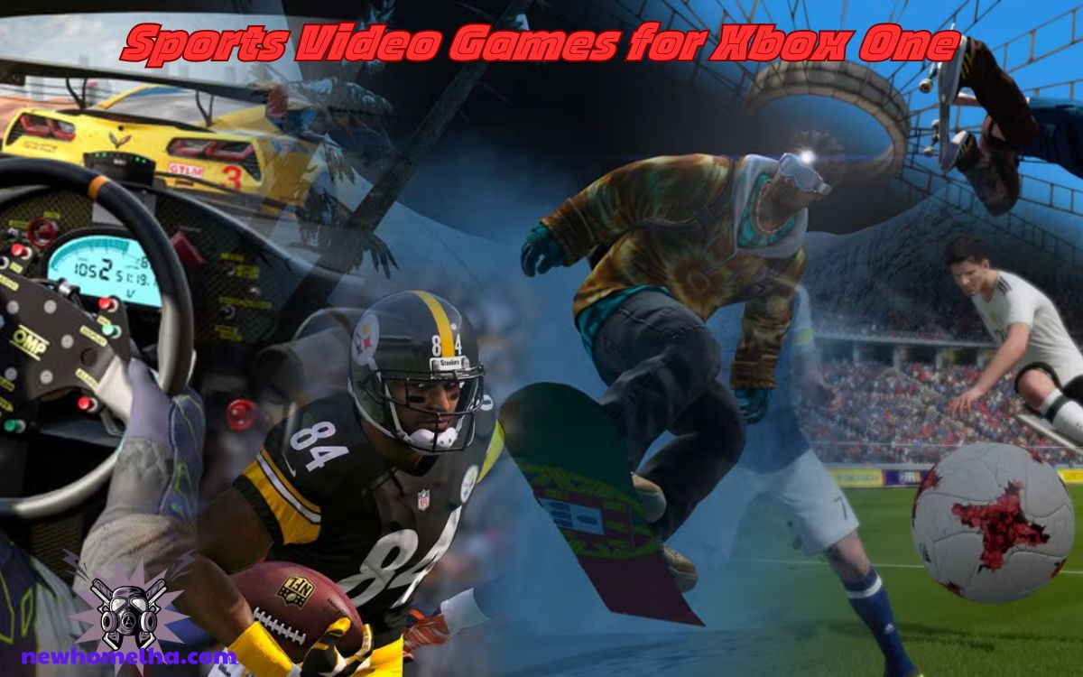 Sports Video Games for Xbox One: The Ultimate Guide for Gamers