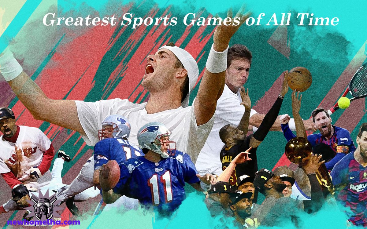 The Greatest Sports Games of All Time: A Celebration of Athletic Excellence