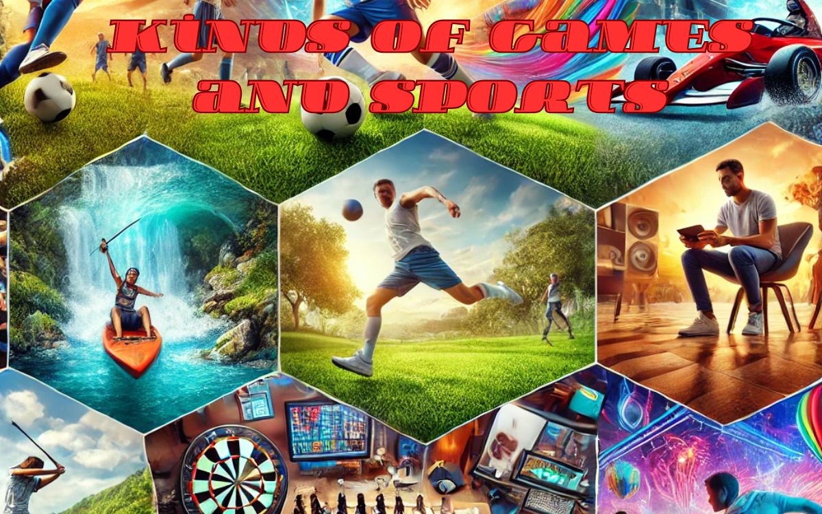 Kinds of Games and Sports